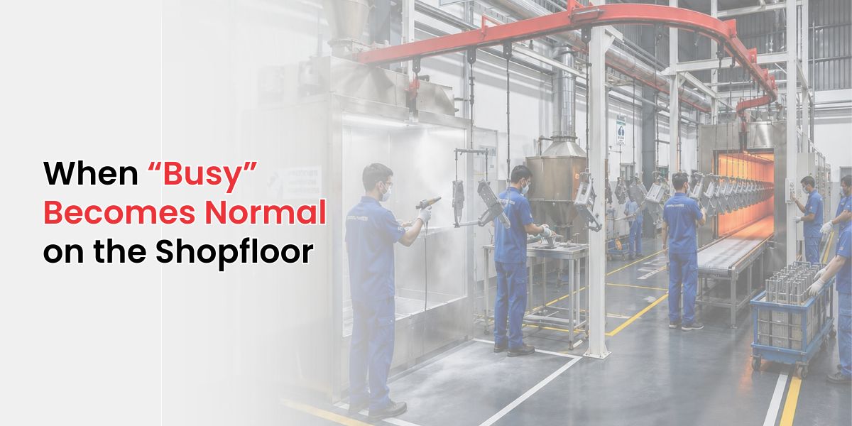 When Busy Becomes Normal on Shopfloors